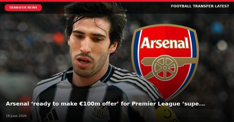 Arsenal ‘ready to make €100m offer’ for Premier League ‘superstar’